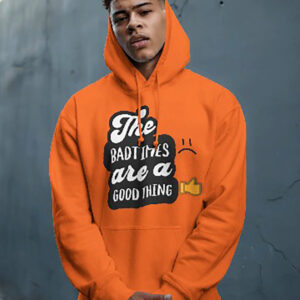 "The Bad Times are a Good Thing" Hoodie