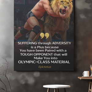 "Suffering through Adversity is a Plus..." (Wall Poster)
